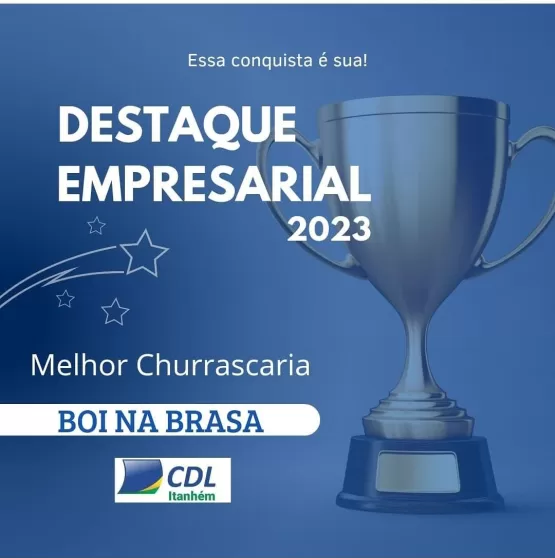 Churrascaria Boi na Brasa: Excelência no Atendimento e qualidade dos produtos é Destaque Empresarial em pesquisa realizada pela CDL