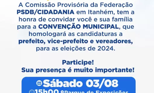 A federação PSDB Cidadania convoca para convenção municipal em Itanhém - BA