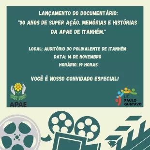 Apae de Itanhém convida a comunidade para o lançamento do documentário "30 anos de super ação, memórias e histórias"