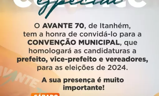 Convenção Municipal do AVANTE 70 no dia 3 de Agosto:  Todos estão convidados 