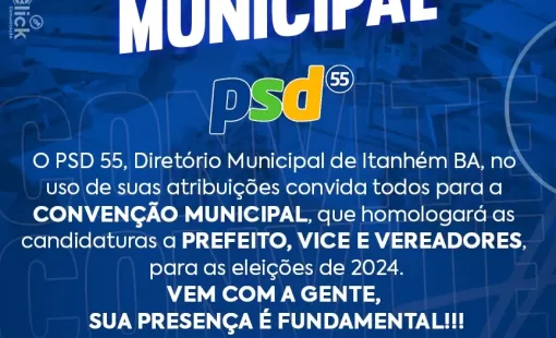 Partido Social Democrático - PSD Convoca para Convenção Municipal em Itanhém - BA, 03 de Agosto de 2024